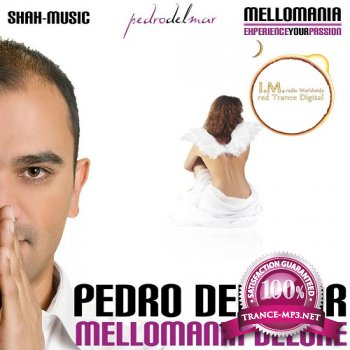Pedro Del Mar - Mellomania Deluxe Episode 552 13-08-2012