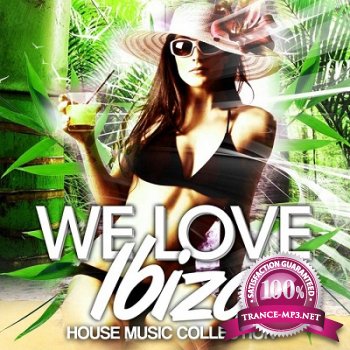 We Love Ibiza 2012 (House Music Collection) (2012)