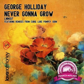 George Holliday - Never Gonna Grow (2012) 