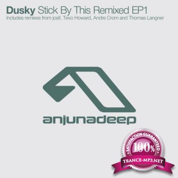 Dusky - Stick By This (Remixed EP1) 2012