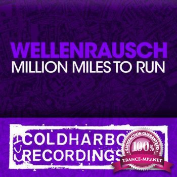 Wellenrausch - Million Miles To Run