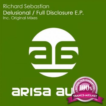 Richard Sebastian - Delusional / Full Disclosure EP