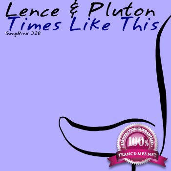 Lence & Pluton - Times Like This