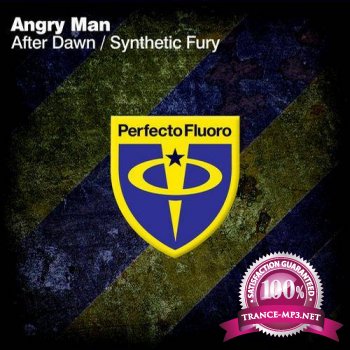Angry Man - After Dawn / Synthetic Fury