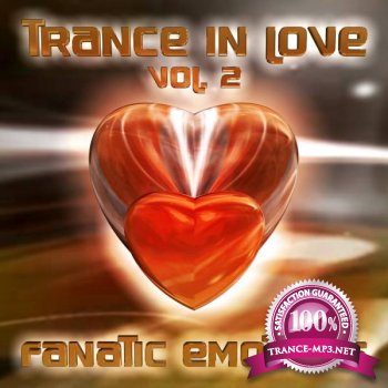 Fanatic Emotions - Trance In Love Vol.2