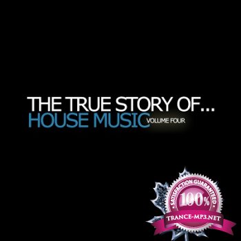 The True Story Of House Music Vol.4 (2012)