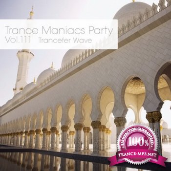 Trance Maniacs Party: Trancefer Wave #111 (2012)