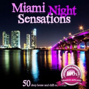 Miami Night Sensations: A Selection Of 50 Deep House & Chill Out Great Tracks (2012)