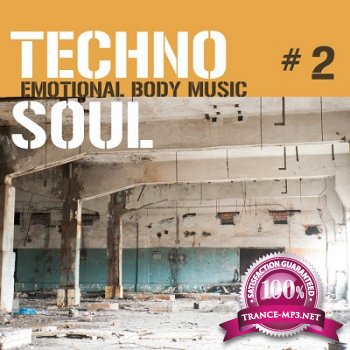Techno Soul #2 Emotional Body Music (2012)