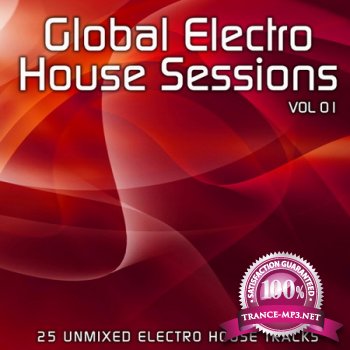 Global Electro House Sessions Vol.1 (2012)