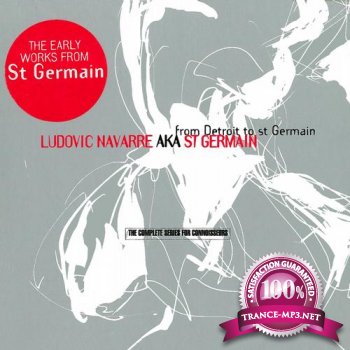 St Germain - From Detroit To St Germain (the complete series for connoisseurs) (2012)