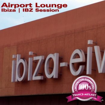 VA - Airport Lounge Ibiza IBZ Session (2012)