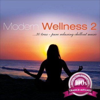 Modern Wellness Vol.2 (30 Trax Pure Relaxing Chillout Music) (2012)