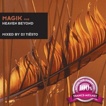 Magik Five Heaven Beyond (Mixed By DJ Tiesto)