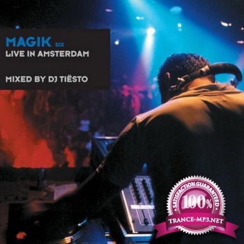 Magik Six: Live In Amsterdam (Mixed By DJ Tiesto) (2012)