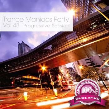 VA - Trance Maniacs Party - Progressive Session 48 (Nov 2012)
