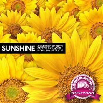 Sunshine A Selection Of 40 Great Funky House & Chill House Tracks (2012)