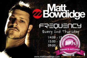 Matt Bowdidge - Frequency 013 08-11-2012