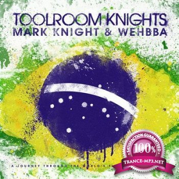 Toolroom Knights Brasil (Mixed by Mark Knight & Wehbba) (2012)