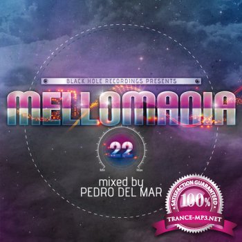 Mellomania 22 (Mixed by Pedro Del Mar) (2012)