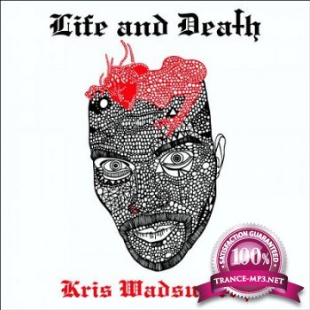 Kris Wadsworth  Life and Death (2012)