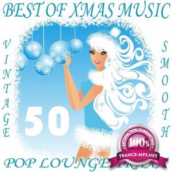 50 Pop Lounge Traxx Best of Xmas Music: Vintage and Smooth Deluxe Chill Out Pearls (2012)