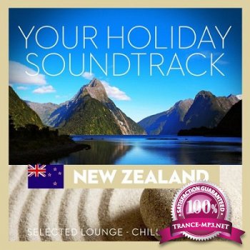 Your Holiday Soundtrack: New Zealand, Selected Lounge-Chill Out Music (2012)