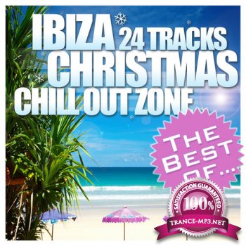The Best of Ibiza Christmas: 24 Tracks Chill Out Zone (2012)
