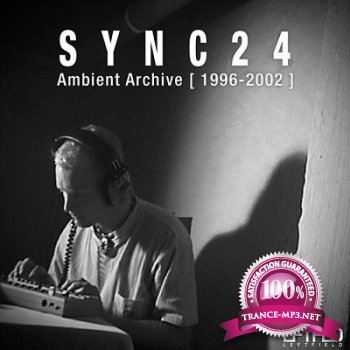 Sync24 - Ambient Archive 1996-2002 (2012)