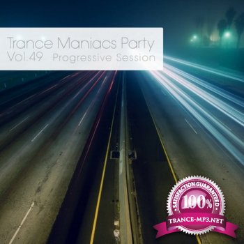Trance Maniacs Party: Progressive Session #49 (2012)