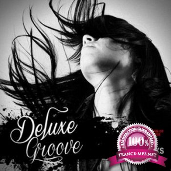 Deluxe Groove: A Selection Of Deep House 60 Tracks (2012)