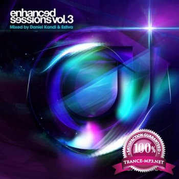 Enhanced Sessions Vol.3 (Mixed by Daniel Kandi & Estiva) (2012)