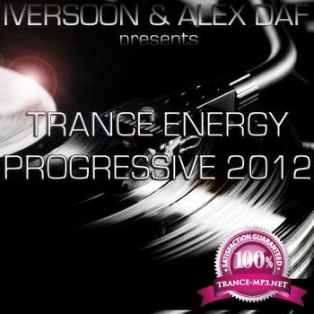 Iversoon & Alex Daf  Trance Energy Progressive 2012 (Year Mix) (Dec 2012)