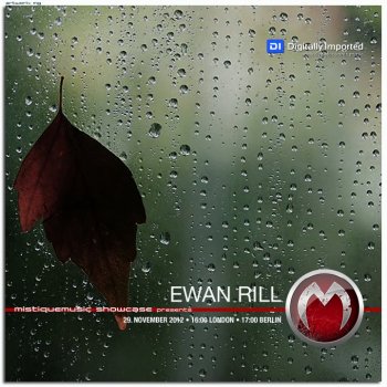 Ewan Rill - Mistiquemusic Showcase 046 (03-12-2012)