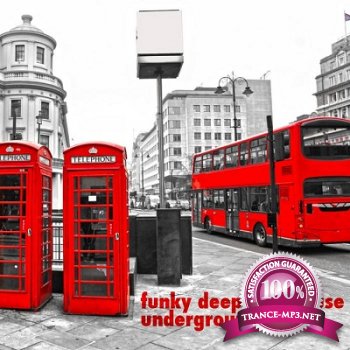 Funky Deep Tech House: Underground London (2012)