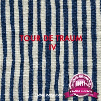 Tour De Traum IV (Mixed by Riley Reinhold) (2012)