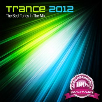 Trance 2012: The Best Tunes In The Mix