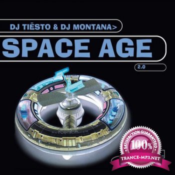Space Age 2.0 (Mixed By DJ Tiesto & DJ Montana) (2012)