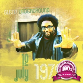 Glenn Underground - July 12 1979 (2012)