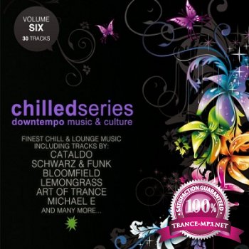 Chilled Series Vol.6: Downtempo Music & Culture (2013)