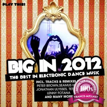 Big In 2012 (The Best In Electronic Dance Music) (2013)