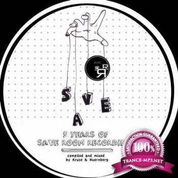 5 Years of Save Room Recordings (Compiled By Kruse & Nuernberg) (2013)
