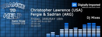 Christopher Lawrence, Fergie & Sadrian - Trance To Help Radioshow 005 (18-01-2013)
