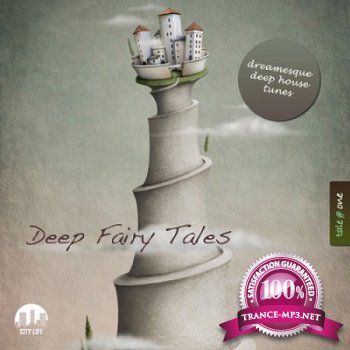 Deep Fairy Tales Vol.1: Dreamesque Deep House Tunes (2013)