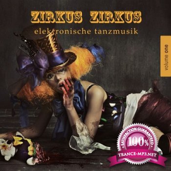 Zirkus Zirkus Vol.1 Elektronische Tanzmusik (2013)