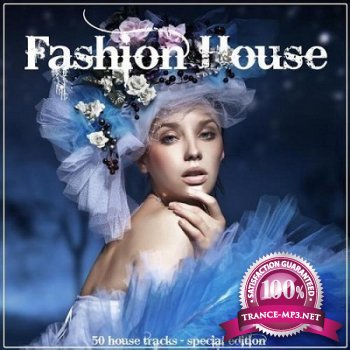 Fashion House: 50 House Tracks - Special Edition (2013)