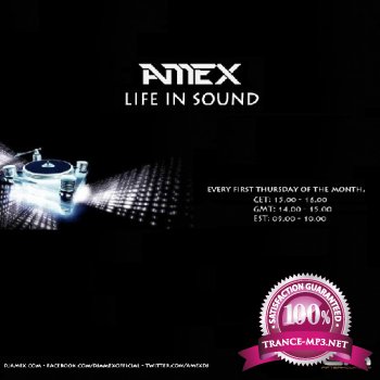 Amex - Life In Sound 001 (2013-02-07)