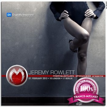 Jeremy Rowlett - Mistiquemusic Showcase 056 (07-02-2013)
