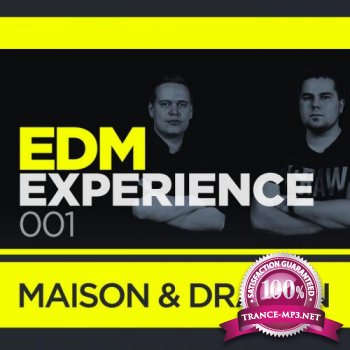 EDM Experience 001 (Mixed By Maison And Dragen) (2013)