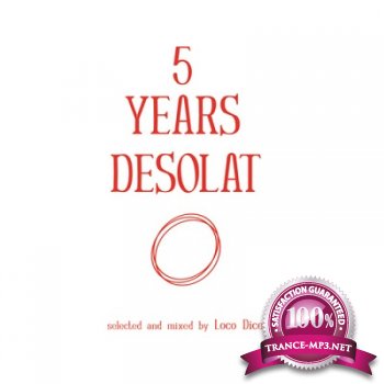 5 Years Desolat: Selected And Mixed By Loco Dice (2013)